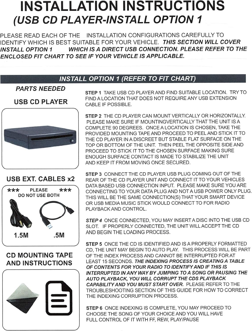 Vehicle CD Player via USB Radio Connection O224