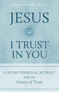 30-Day Personal Retreat with the Litany of Trust Y957200